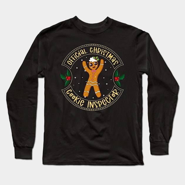 Baking Cookies - Official Christmas Cookie Inspector Long Sleeve T-Shirt by Modern Medieval Design